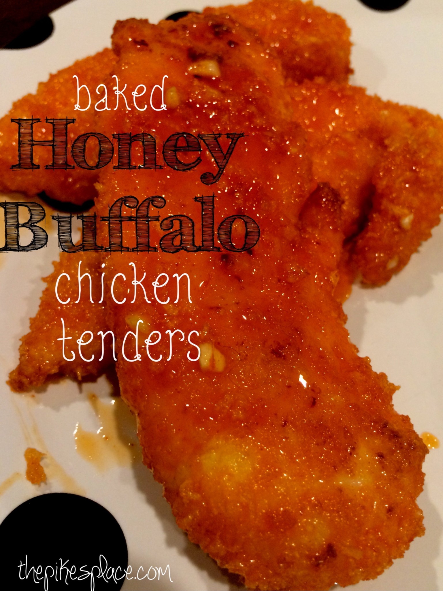 Baked Honey Buffalo Chicken Tenders
