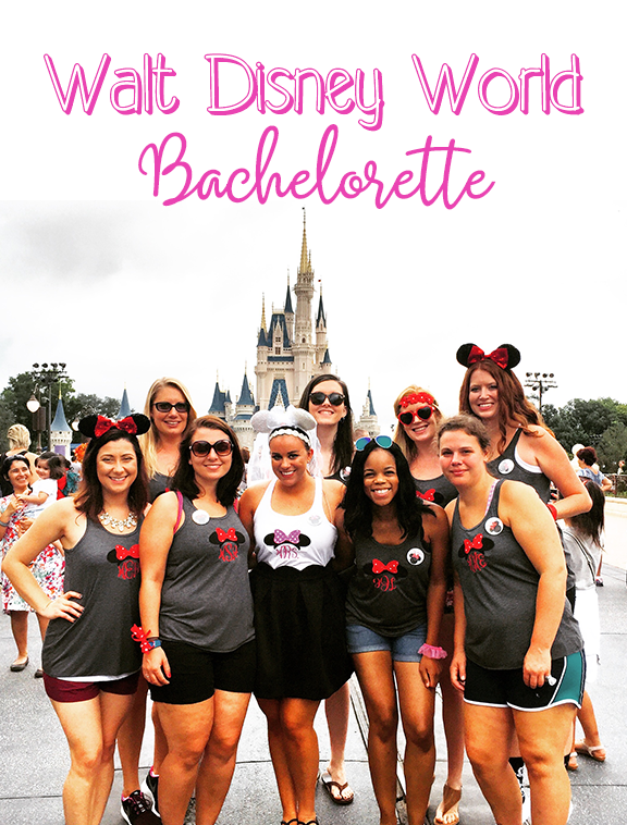 How to have an amazing Disney World Bachelorette Party 